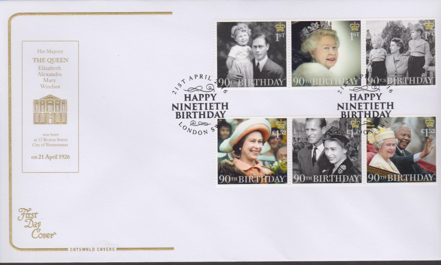 2016 - Queen's 90th Birthday, COTSWOLD First Day Cover, Happy Ninetieth London SW1 Postmark - Click Image to Close